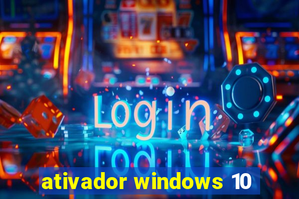 ativador windows 10